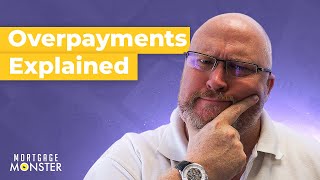 Mortgage Overpayments Explained  Should you Overpay on Your Mortgage [upl. by Lud127]