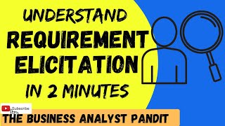 Requirement Elicitation  Requirement Gathering  Business Analysis [upl. by Borlase906]