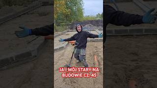 JA I MÓJ STARY NA BUDOWIE CZ 45 śmieszne praca bricklayer funnyvideo funny humor funny [upl. by Dnalloh]