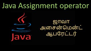 Java Assignment operator  Tamil  Tamil programmer [upl. by Enneiluj]