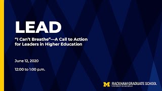 LEAD “I Can’t Breathe”—A Call to Action for Leaders in Higher Education [upl. by Hoenack258]