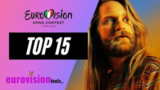 EUROVISION 2022 TOP 15 CURRENTLY ⭐️ [upl. by Calderon91]