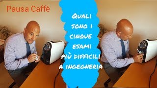 I cinque esami più difficili a Ingegneria [upl. by Thessa645]