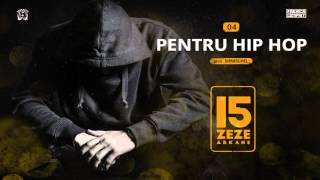 Zeze Arkane  Pentru Hip Hop prod Shmirghel [upl. by Leugimsiul]