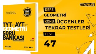 Test 47  Hız Yayınları TYTAYT Geometri Soru Bankası [upl. by Hgielhsa]