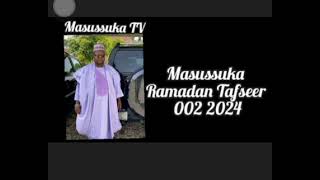 Sheikh Yahya Masussuka Ramadan Tafseer 002 2024 [upl. by Akers]