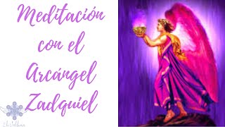 PODEROSA Meditación con el Arcángel Zadquiel 💜DÍA 6 ELI VALDIVIA [upl. by Ativet562]