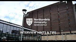 University Interview Hints and Tips  Northumbria University Newcastle [upl. by Nnarefinnej]