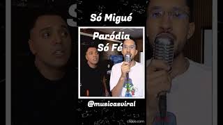 Só Migué  Paródia Tirulipa Só Fé  Músicas Viral [upl. by Retsof]