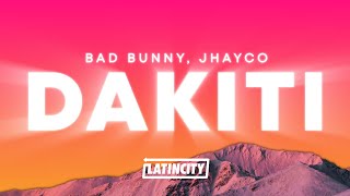 Bad Bunny  DAKITI Letra ft Jhayco [upl. by Franchot]