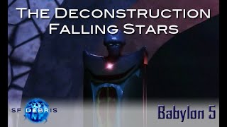 A Look at The Deconstruction of Falling Stars Babylon 5 [upl. by Asiulana]