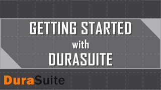 Getting Started with DuraSuite [upl. by Ecinwahs]