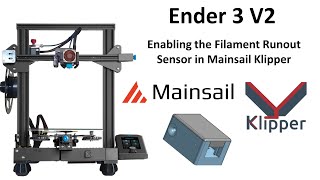 Ender 3 V2 Enabling the Filament Runout Sensor in Mainsail Klipper [upl. by Alius493]