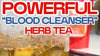 Powerful Blood Detox Herb Tea [upl. by Reckford995]