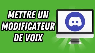 Comment mettre un modificateur de voix sur Discord GUIDE COMPLET [upl. by Derfiniw]