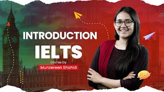 Introduction of IELTS Course  IELTS Full Course  Munzereen Shahid [upl. by Damiani988]