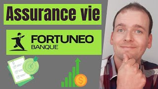 ASSURANCE VIE FORTUNEO DE FORTUNEO BANQUE [upl. by Kass]