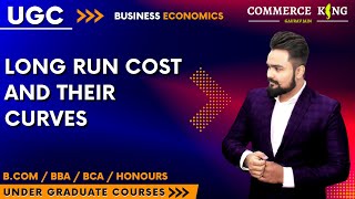 27 Theory of cost  long run cost curve  ugc  bcom  bba  ba  bca  honours [upl. by Etsirhc806]