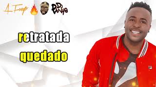 HAS QUEDADO RETRATADA  ISIDRO INFANTE  VIDEO LETRA [upl. by Norean]