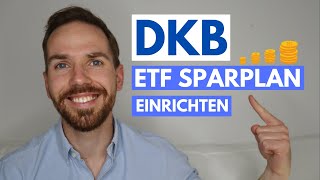 ETF Sparplan bei der DKB einrichten  monatlich investieren mit dem DKB Broker I Finanzfitness [upl. by Willow]