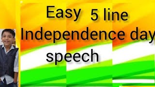 Independence Day speech5line speech easy speech [upl. by Rolf]