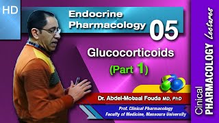 Endocrine Pharmacology Ar  Lec 05 Glucocorticoids Part 1 [upl. by Eillah491]