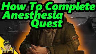 Anesthesia Quest Guide  127 Update  Escape From Tarkov [upl. by Latrina]