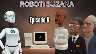 ROBOTI SUZANAEpisode 6 [upl. by Ialohcin644]