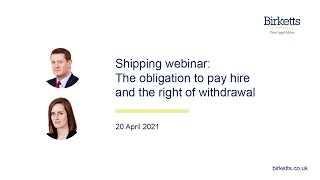 Shipping webinar  The obligation to pay hire and the right of withdrawal [upl. by Nedrob]