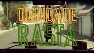 Caminho Suave  Dignidade Rasta Clipe Oficial HD [upl. by Learsi352]