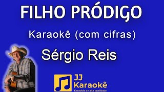 Filho pródigo  Sérgio Reis  Karaokê  com cifras [upl. by Arsuy]