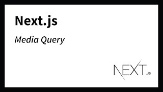 media query Nextjs [upl. by Goren886]