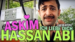 Hassan Abi  Askim Ich Liebe Dich Heiraten [upl. by Swee]