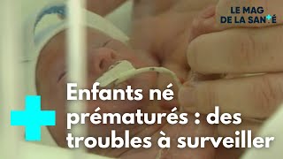 Enfants prématurés  des difficultés de développement  Le Magazine de la Santé [upl. by Haneen]