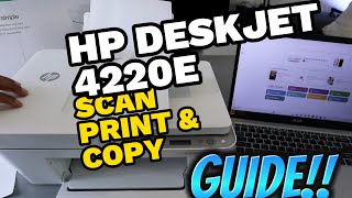 HP DESKJET 4220e How To SCAN PRINT and COPY  Guide [upl. by Pettit]