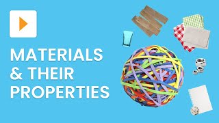 Materials And Their Properties [upl. by Corry]