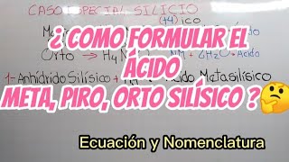 Ácido metasilicico ácido Ortosilisico reacción de formación y nomenclatura química ácidosoxácidos [upl. by Akemehs]