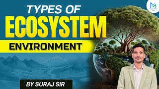 Types of Ecosystem  Environment and Ecology  Basic concepts of Environment  Maluka IAS [upl. by Elletsyrc720]