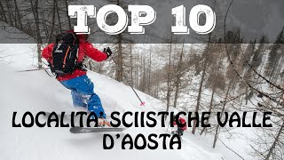 Top 10 localià sciistiche Valle dAosta [upl. by Rabjohn]