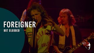 Foreigner  Hot Blooded Live At The Rainbow 78 [upl. by Naneek]