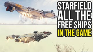 All Free Ships In Starfield amp How To Get Them Starfield Free Ships [upl. by Jolda]