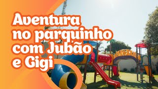 Vamos nos aventurar no parquinho com Jubão e Gigi [upl. by Adnilreb]