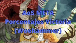 AoS META  Porcentajes Victoria Woehammer [upl. by Shaina]