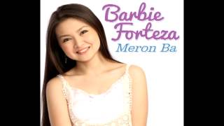 Barbie Forteza  Meron Ba Single [upl. by Sanoj]