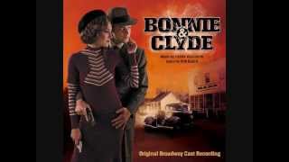 6 quotWhen I Drivequot Bonnie and Clyde Original Broadway Cast Recording [upl. by Kiran]