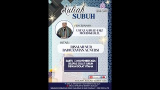 LiVeAlittihadiyyah KULIAH SUBUH  USTAZ AHMAD FAIZ MOHD KHALIL  SABTU 02 NOV [upl. by Anoid]