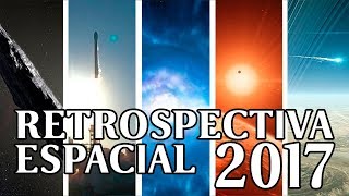 Retrospectiva Espacial 2017 Trappist1 objeto interestelar e mergulho em Saturno [upl. by Morell]