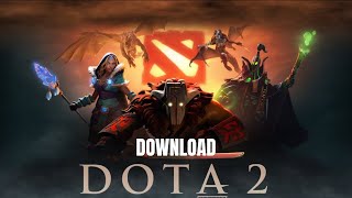 How To Download Dota 2 [upl. by Grounds]