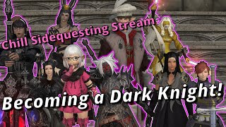 Becoming a Dark Knight FFXIV Hangout Sidequesting Stream [upl. by Asseneg]