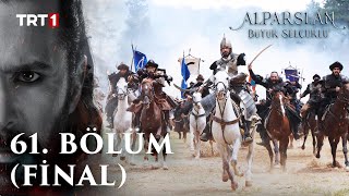 Alparslan Büyük Selçuklu 61 Bölüm Final [upl. by Mallory188]